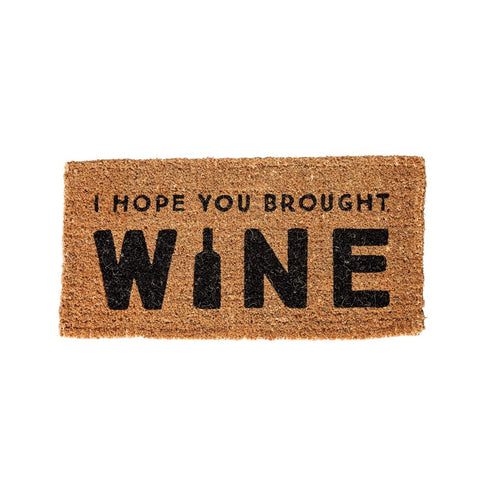 I Hope You Brought Wine Doormat